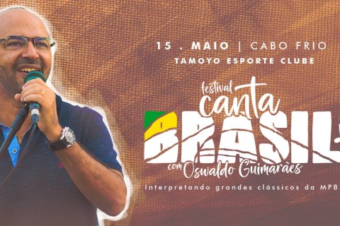 Canta Brasil retorna aos palcos em Cabo Frio e abre venda de ingressos nesta sexta (27)