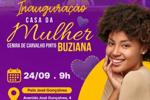 José Gonçalves ganha unidade da Casa da Mulher Buziana no dia 24 de setembro, ampliando rede de atendimento às mulheres