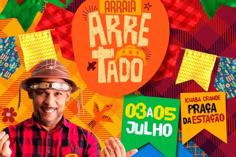 Arraiá Arretado chega a Iguaba Grande com três dias de festa, atrações infantis e muita tradição nordestina