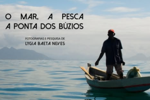 Exposição “O Mar, A Pesca, A Ponta dos Búzios” retrata memória da pesca artesanal em Búzios