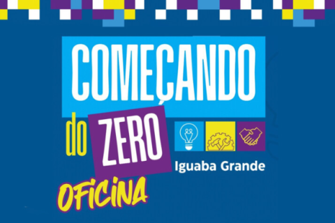 Iguaba Grande receberá a oficina gratuita de empreendedorismo “Começando do Zero”