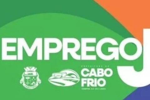 Prefeitura de Cabo Frio divulga atualização do programa “Emprego Já” com 400 vagas disponíveis