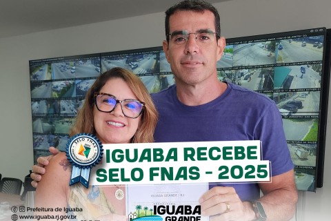 Iguaba Grande recebe Selo FNAS 2025 e é reconhecida pela boa gestão dos recursos da Assistência Social
